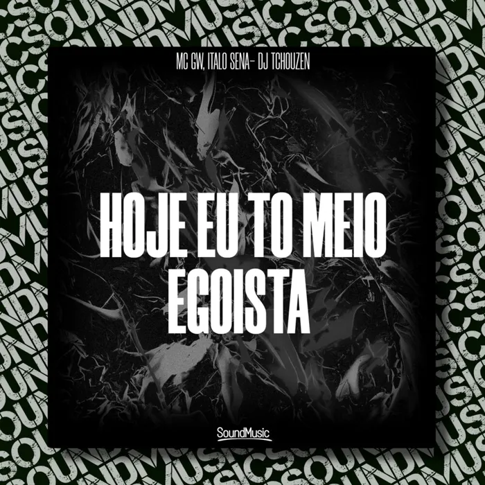 Hoje Eu To Meio Egoista