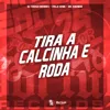 Tira a Calcinha e Roda