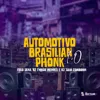 Automotivo Brazilian Phonk 1.0 Automotivo Brazilian Phonk 1.0