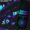 Don't Need Your Body
