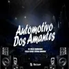Automotivo dos Amantes Automotivo dos Amantes