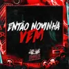 Então Novinha Vem