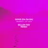 Gone (Da Da Da)