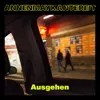 Ausgehen