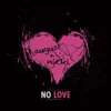 No Love