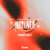 Not Over