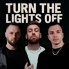 Turn the Lights Off