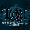 How We Do It "Around My Way"