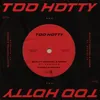 Too Hotty