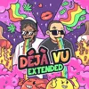 Déjà Vu (Extended)