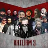 Katliam 3