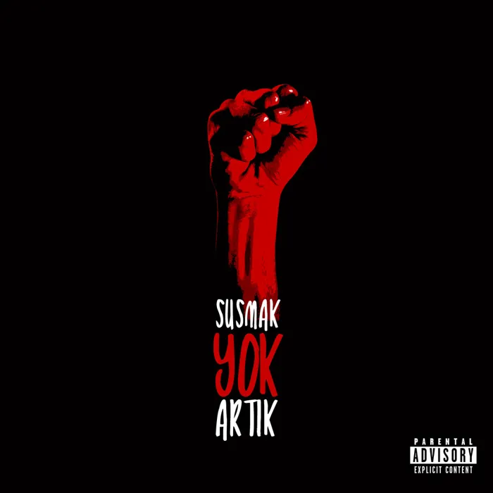 Susmak Yok Artık