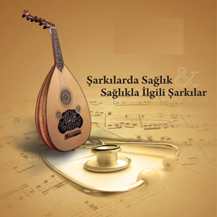Sağlıkla İlgili Şarkılar