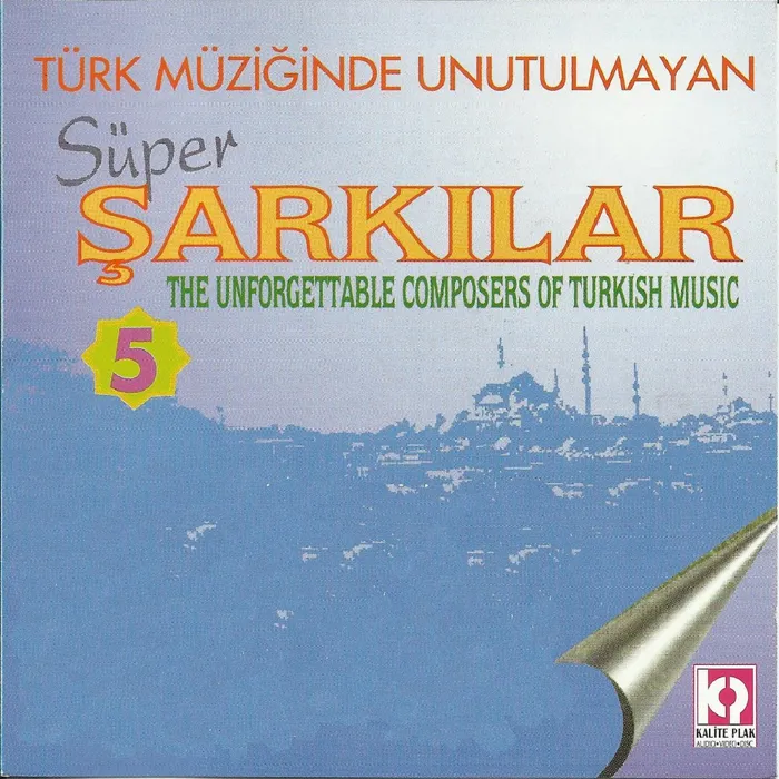 Türk Müziğinde Unutulmayan Süper Şarkılar, Vol.5