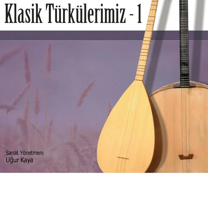 Klasik Türkülerimiz Vol.1