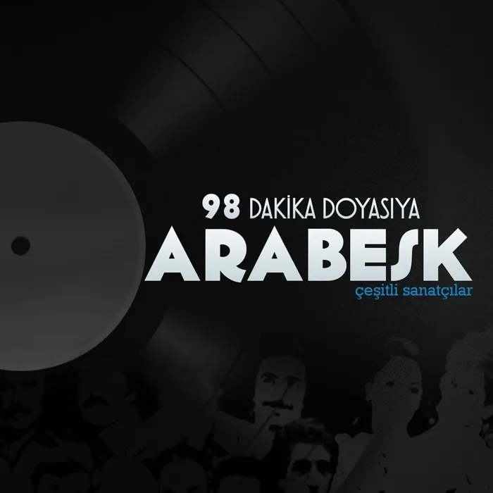 98 Dakika Doyasıya Arabesk