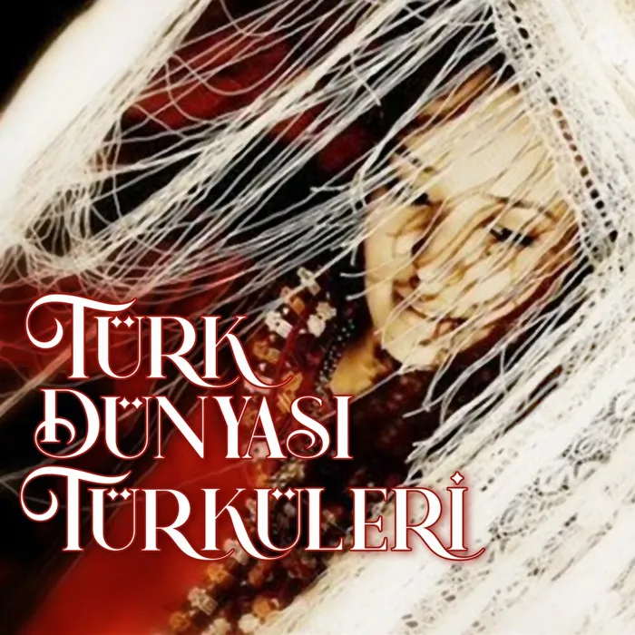 Türk Dünyası Türküleri