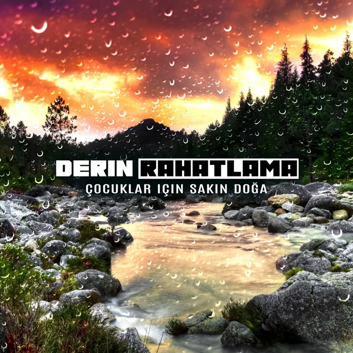 Derin Rahatlama: Çocuklar için Sakin Doğa