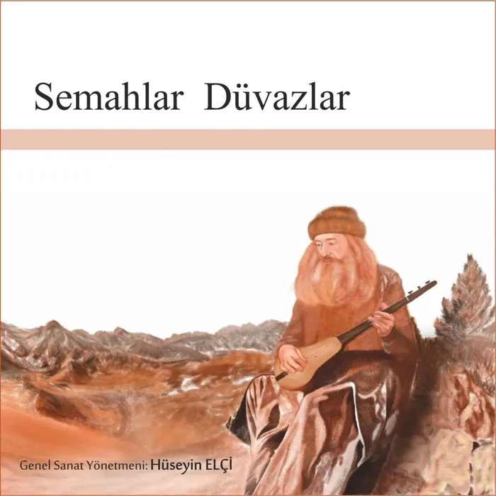 Semahlar  Düvazlar