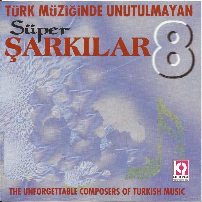 Türk Müziğinde Unutulmayan Süper Şarkılar, Vol.8