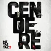 Metastaz 2: Cendere