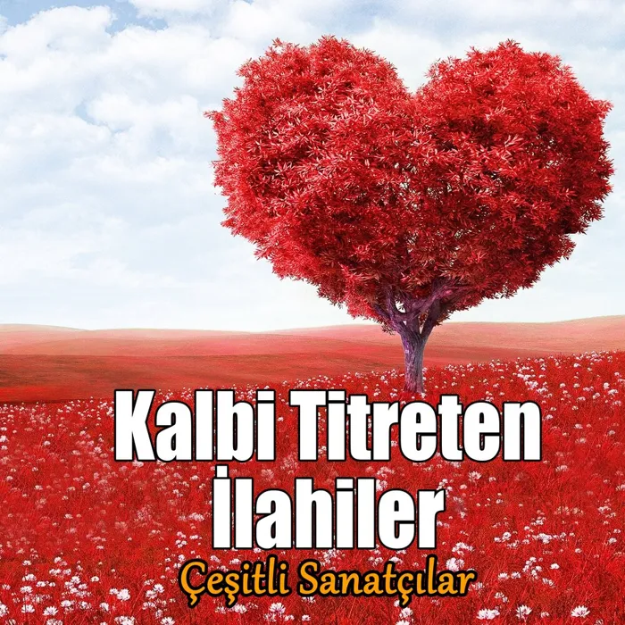Kalbi Titreten İlahiler