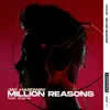 Million Reasons