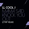 Mama Said Knock You Out