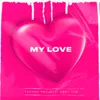 My Love