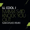 Mama Said Knock You Out