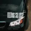 Feeling So Lost