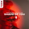 Shape of You