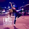 I Will Survive