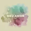 Meu Amor
