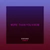 More Than You Know