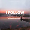 I follow rivers