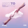 Next to You