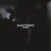 Shadows