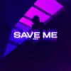 Save Me (Speed up)