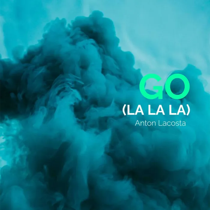 Go (La La La)