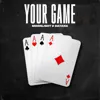 Your Game