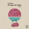 I Know