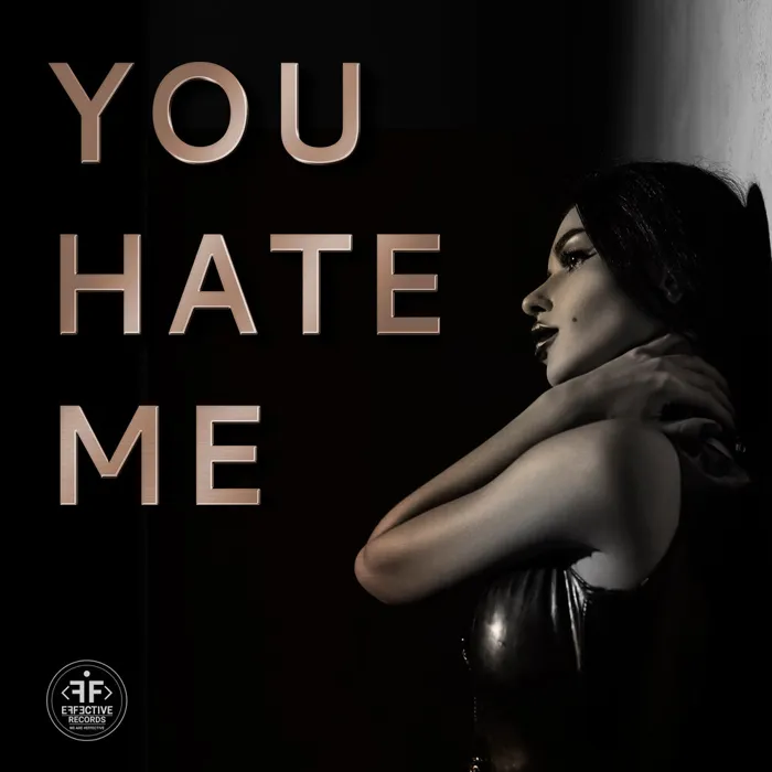 You Hate Me