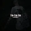 Ta Ta Ta