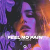 Feel No Pain