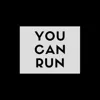 You Can Run
