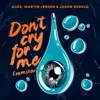 Don't Cry For Me