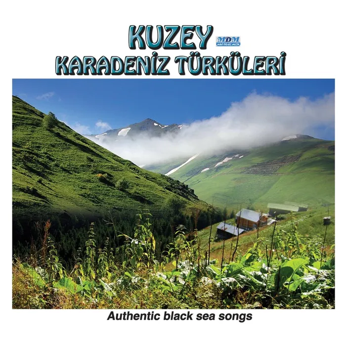 Kuzey Karadeniz Türküleri 1