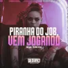 Piranha do Job Vem Jogando