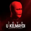 U kelmaydi